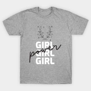 Girl, Feminist quotes, Feminist gifts. T-Shirt